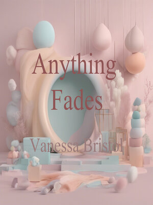cover image of Anything Fades